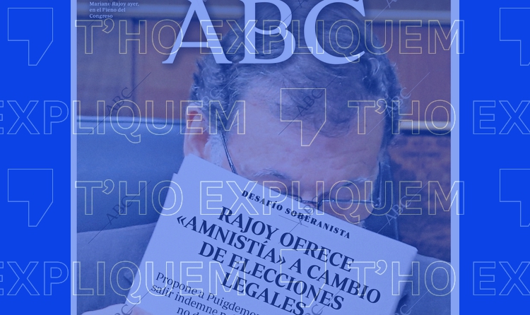 La portada del ABC que se ha sacado de contexto: Rajoy no ofreció una amnistía como la que se plantea actualmente